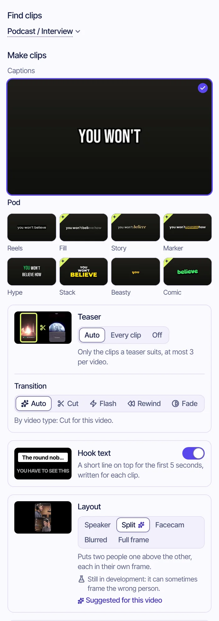 The setup of a podcast episode: Podcast / Interview picked, the Pod caption style among nine, Teaser on Auto, Hook text on, and Split screen picked as the layout suggested for this video.